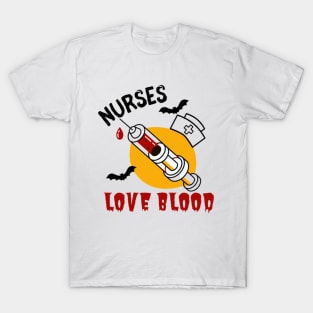 Halloween nurse nurses love blood funny Halloween costumes T-Shirt